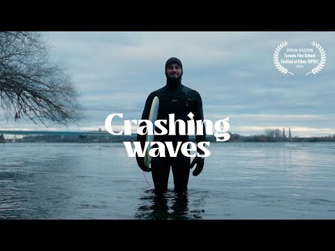 Crashing Waves - Surfing Montreal in the Winter - Short Film