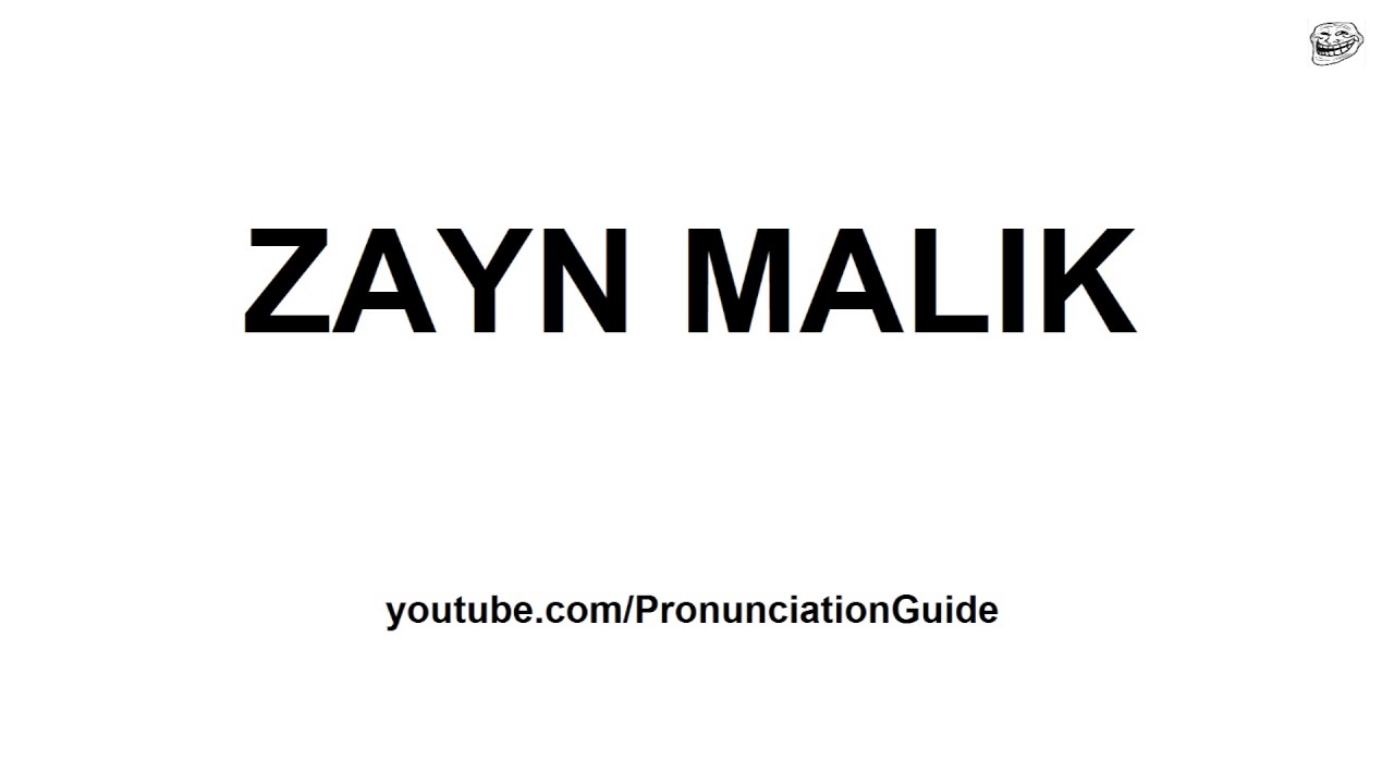 How To Pronounce Zayn Malik Correctly YouTube how-to-pronounce-zayn-malik-correctly-youtube