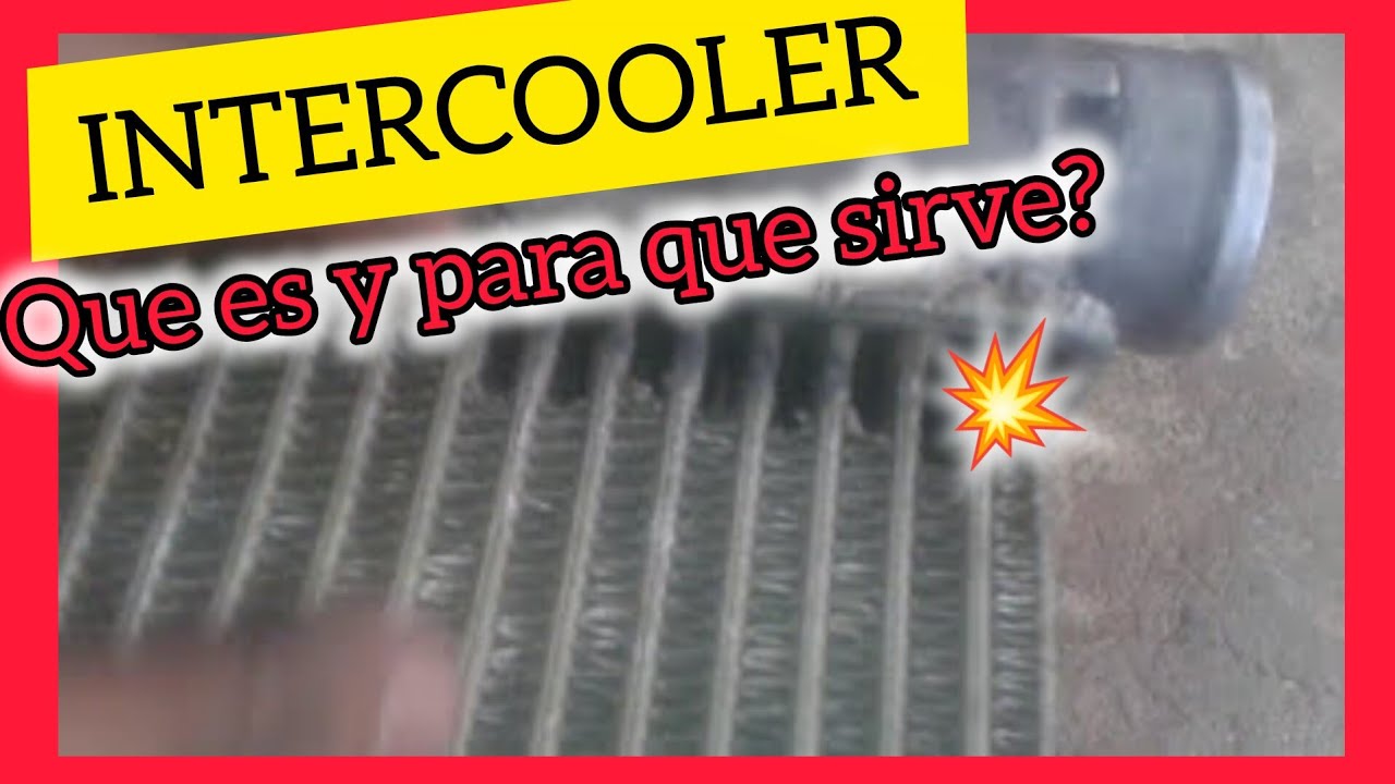 Para que sirve el INTERCOOLER👨‍🔧 YouTube