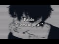 Pablo - Desculpe Aí [ LETRA ]