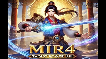 From Zero to Hero: My Taoist’s Journey in MIR4 (Power & Profits!)