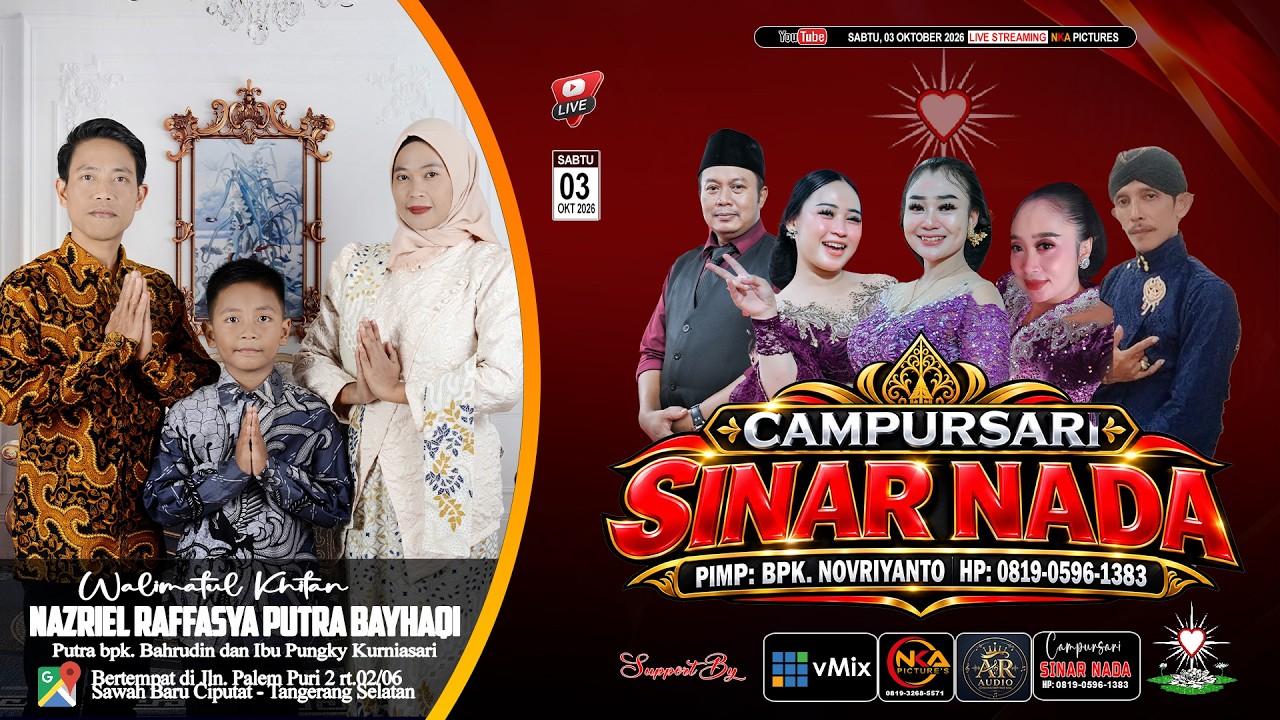 Live  Walimatul Khitan KHITAN|| NAZRIEL RAFFASYA PUTRA B || CAMPURSARI SINAR NADA HP.0819-0596-1383
