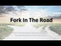 Fork in the road from the adventures of lewis and clark