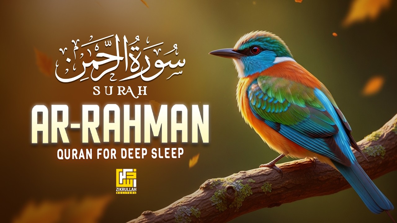 Surah Ar-Rahman — سورة الرحمن | Heart Touching Quran Recitation For Your Soul | Zikrullah Reciters
