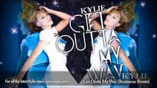 Смотреть клип Kylie Minogue 'Get Outta My Way' (Beataucue Remix)