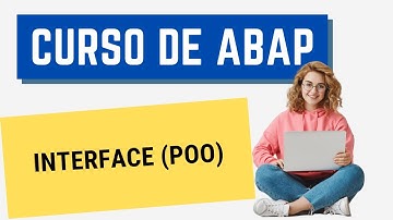 Curso ABAP 071: Interfaces (POO)