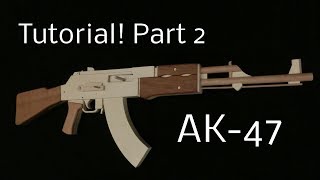 Tutorial! AK 47 Part 2 [rubber band gun]
