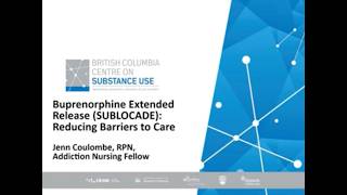 What's New in Addiction Nursing  Vol  34 - SUBLOCADE - Reducing Barriers to Care