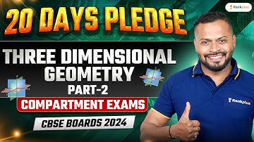 CBSE Compartment Exam 2024 | Three Dimensional Geometry | Part 2 | Class 12 Maths | Rahul Dhakad Sir