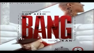C Kan   Bang ft Don Aero Video Oficial 2014