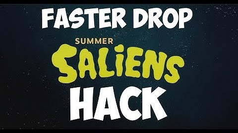 Saliens Script hack tutorial - Steam Summer sale 2018 - fast drop