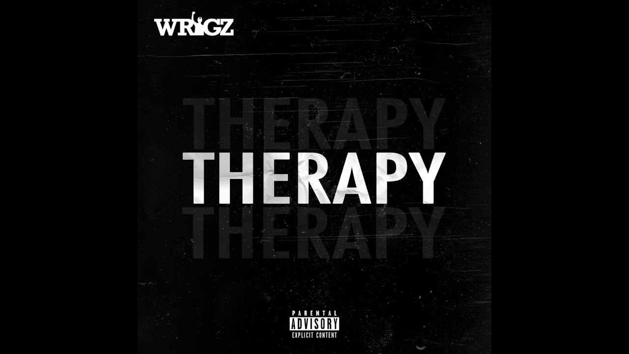 Watch Wrigz - Therapy (Audio) on YouTube Watch Wrigz - Therapy (Audio) on YouTube