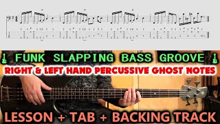 SLAP BASS PERCUSSIVE FUNK LINE GROOVE RIFF -  Lesson + TAB + Backing Track - How To Play TUTORIAL