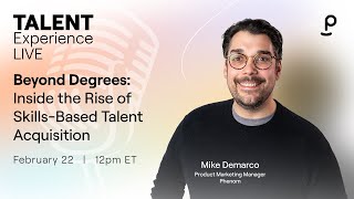 Beyond Degrees: Inside the Rise of Skills-Based Talent Acquisition