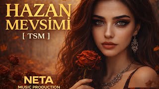 HAZAN MEVSİMİ 🍂 | Türk sanatmüziği sevenler | İçine İşleyecek…Nevzat TAŞKIRAN NETAMUSIC42. 