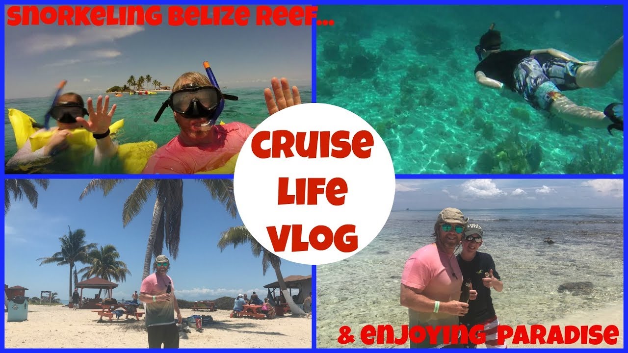 CRUISE LIFE VLOG: Carnival Dream: Snorkeling Belize Barrier Reef & Goff's Caye - Day 4: Part 2