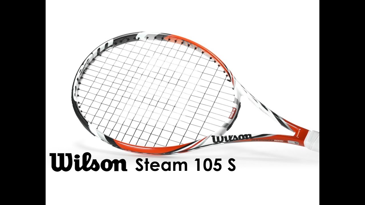 Wilson Steam 105 S Racquet Review - YouTube