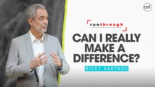Can I Really Make A Difference?| Ricky Sarthou | Run Through