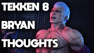 Tekken 8 Bryan Thoughts - From a Pro Bryan Player