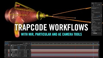 TUTORIAL | Trapcode Workflows with Mir, Particular and the New AE Camera Tools