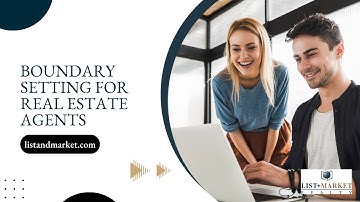 Boundary Setting for Real Estate Agents