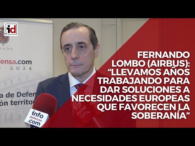 Fernando Lombo (Airbus): “Llevamos años trabajando para dar soluciones que favorecen la soberanía”