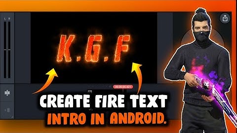 KGF CHAPTER 2 Intro in Kinemaster Free (Mobile Se ) | Intro Kaise Banaye | Fire Text Intro Tutorial
