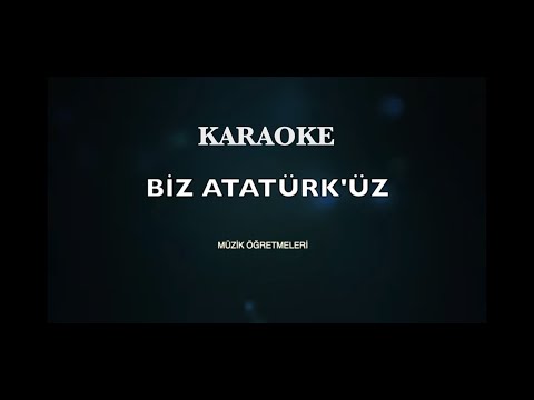 Biz Atatürk'üz Karaoke