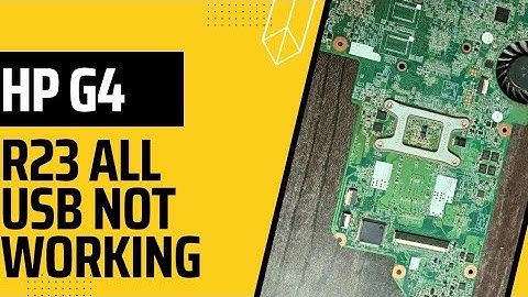 hp g4 laptop all usb port not working solution