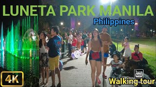 Luneta Park at Night 2024|Amazing Night Walk at Luneta Park Manila Philippines[4K]Rizal Park.