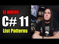 NUEVA CARACTERÍSTICA de C# 11, List Patterns