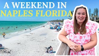 A Weekend in NAPLES FLORIDA | Some of the Best Things to do in Naples, Florida for a Weekend Getaway
