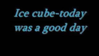 Ice Cube-today was a good day chords