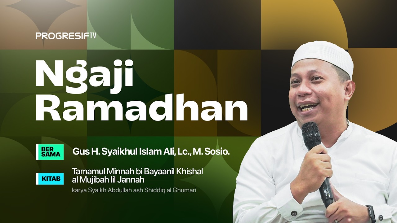 Ngaji Ramadhan bersama Gus H. Syaikhul Islam Ali Lc., M.Sosio