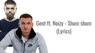 Noizy ft Gent Shum Shum