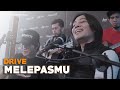 Melepasmu - Drive Ft.  Angga Candra (KOLABORASI)