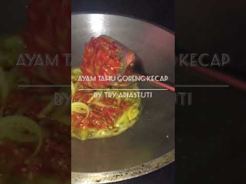 RESEP AYAM + TAHU GORENG KECAP  ENAKKKKK !!! - YouTube