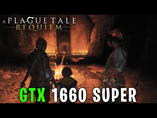 A Plague Tale Requiem Guide To Solid 60FPS On GTX 1660Ti/i5 9400F/32GB RAM  