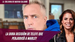 La dura decisión de Telefe que perjudicó a Marley: los detalles en la columna de Marina Calabró