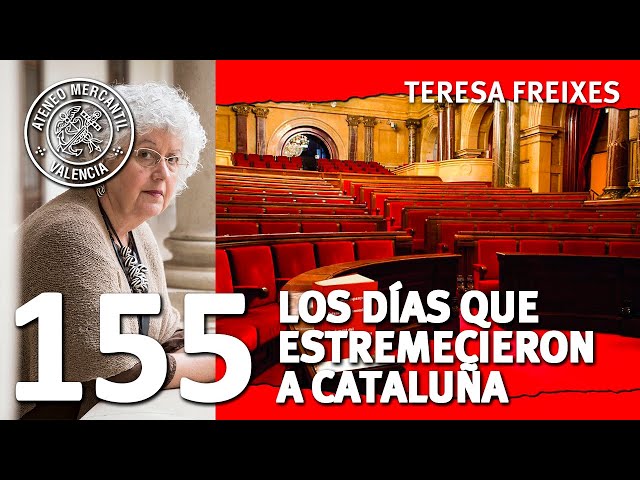 Teresa Freixes - "155. Los dias que estremecieron a Cataluña"