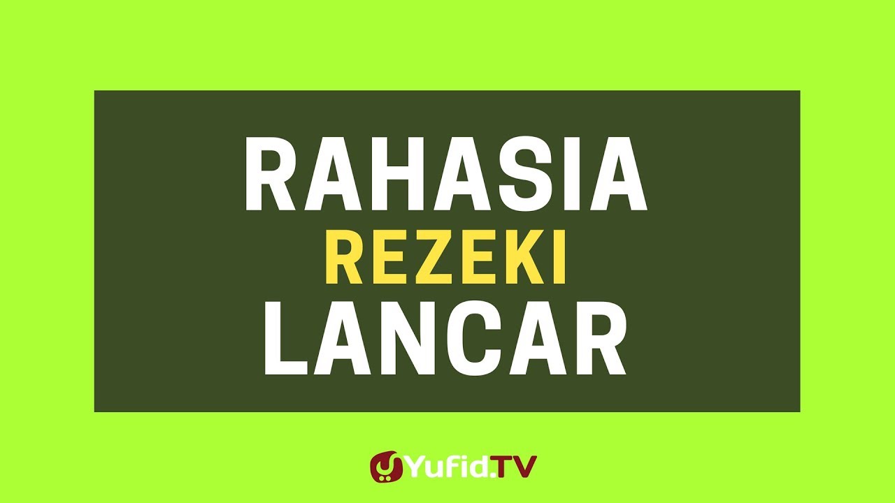 Rahasia Rezeki Lancar Poster Dakwah Yufid Tv Youtube