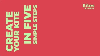 Getting started - Create your Kite in 5 simple steps | Kites screenshot 5