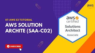 AWS Certified Solution Architect Associate in 2022 | 07-AWS S3 Tutorial | What is S3