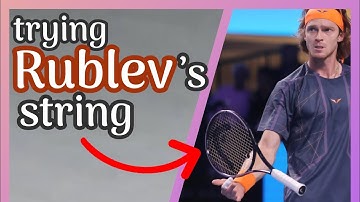 Trying Rublev’s old string! (Luxilon Adrenaline Review) - Alex Tennis