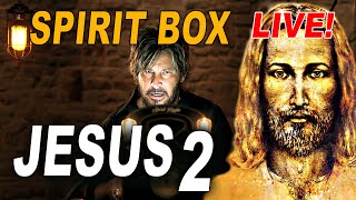 Jesus Spirit Box Session