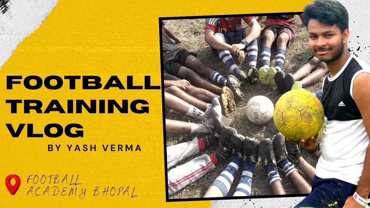 Football Training Vlog Football Academy Bhopal Bhopal Football