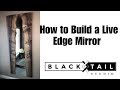 DIY Live Edge Mirror