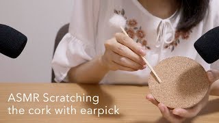 [ASMR] Scratching the cork with earpick, Ear Cleaning 7 / No Talking