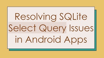 Resolving SQLite Select Query Issues in Android Apps
