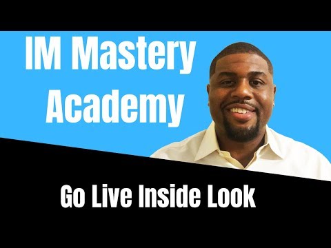 IM Mastery Academy: Go Live Inside Look